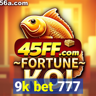9k bet 777